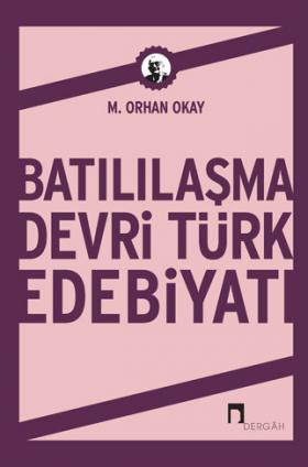 Batılılaşma Devri Türk Edebiyatı